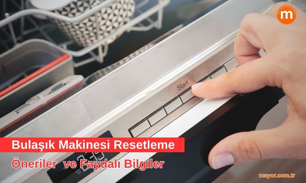 Whirlpool Bulaşık Makinesi Resetleme Nasıl Yapılır?