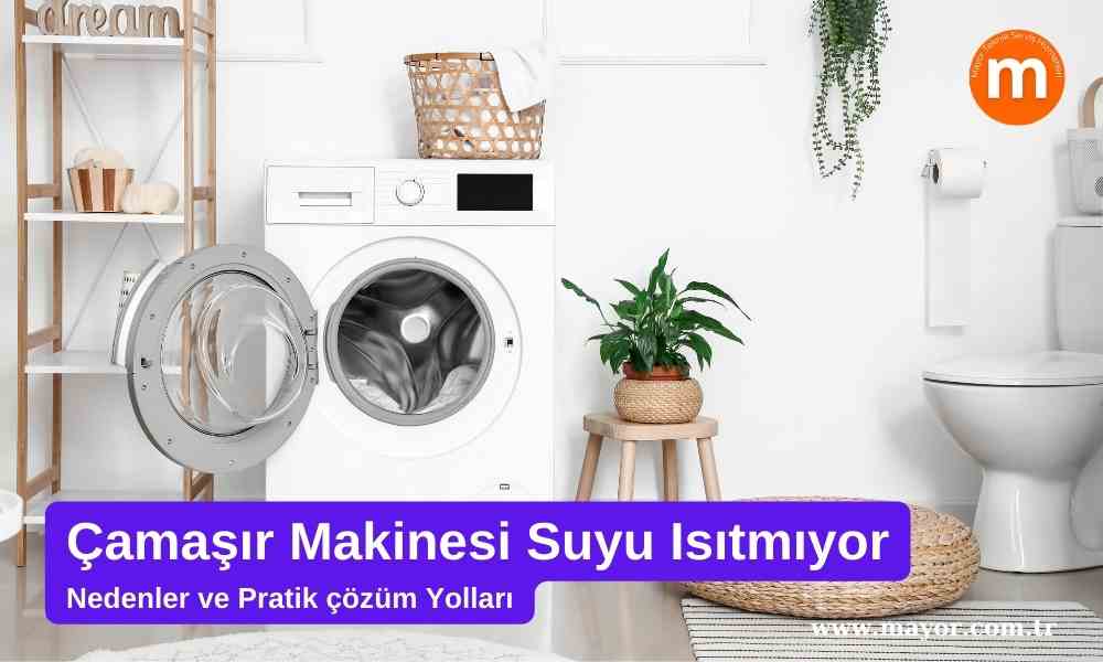 Whirlpool Çamaşır Makinesi Su Isıtmıyor